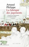 Arnaud Philippe - La fabrique des jugements - Comment sont déterminées les sanctions pénales.