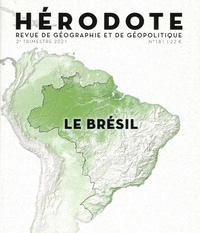 Béatrice Giblin et Yves Lacoste - Hérodote N° 181, 2e trimestre 2021 : Le Brésil.