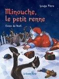 Louÿs Pitre - Minouche, le petit renne.