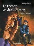 Louÿs Pitre - Le trésor de Jack Simon.
