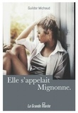 Guildor Michaud - Elle s'appelait Mignonne.