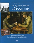 Erik Lévesque - Les leçons de peinture de Cézanne.