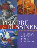 Henri Senarmont - Peindre et Dessiner - Toutes les techniques.
