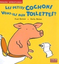 Fred Ehrlich - Les petits cochons vont-ils aux toilettes ?.