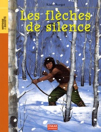 Alain Surget - Les flèches de silence.
