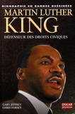 Gary Jeffrey et Chris Forsey - Martin Luther King - Défenseur des droits civiques.