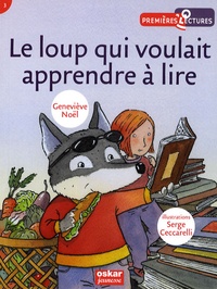 Geneviève Noël - Le loup qui voulait apprendre à lire.