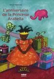 Mylo Freeman - L'anniversaire de la Princesse Arabella.