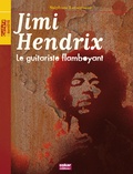 Stéphane Letourneur - Jimi Hendrix - Le guitariste flamboyant.