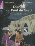 Gérard Coulon - Du rififi au Pont du Gard - Une enquête d'Aemilius.