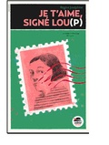 Régine Joséphine - Je t'aime, signé : Lou(p).