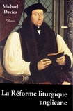 Michael Davies - La réforme liturgique anglicane.