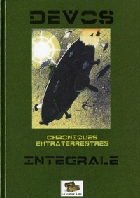 Jacques Devos - Chroniques extraterrestres : intégrale.