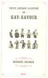 Michaël Delmar - Petit lexique illustré du gay-savoir.