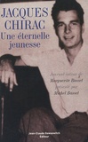 Michel Basset et Marguerite Basset - Jacques Chirac - Une éternelle jeunesse.