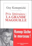 Guy Konopnicki - Prix littéraires : la grande magouille.