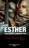 Marc Britan et Christine Ouin - Le livre d'Esther.