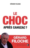 Gérard Filoche - Le choc - Après Cahuzac ?.