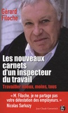 Gérard Filoche - Les nouveaux carnets d'un inspecteur du travail.