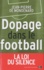 Jean-Pierre de Mondenard - Dopage dans le football.