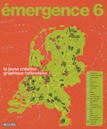 Etienne Hervy et Vanina Pinter - Emergence 6 - La jeune création graphique hollandaise.
