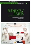 Céline Remechido et Clémence Thomas - Eléments / objets - L'agencement de l'espace intérieur.
