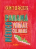 Lola Oberson - Carnet de recettes de Mexico au Panama - Voyage culinaire.