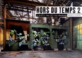 Antonin Giverne - Hors du temps - Tome 2, le graffiti dans les lieux abandonnés.
