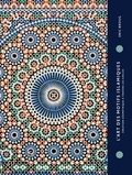 Eric Broug - L'art des motifs islamiques - Création géométrie à travers les siècles.
