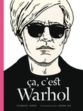 Catherine Ingram - Ca, c'est Warhol.