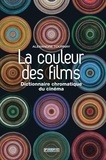 Alexandre Tournay - La couleur des films - Dictionnaire chromatique du cinéma.