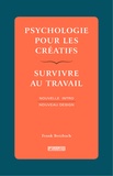 Frank Berzbach - Psychologie pour les créatifs - Survivre au travail.