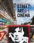Stéphanie Martin Petit et Christian Omodeo - Street art & cinéma.