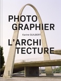 Karine Guilbert - Photographier l'architecture.