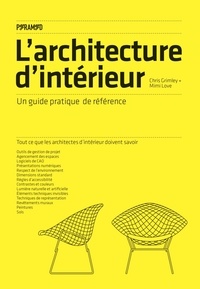 L'architecture d'intérieur. Un guide pratique de référence