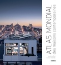 Jonathan Bell et Ellie Stathaki - Atlas mondial des maisons contemporaines.