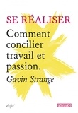 Gavin Strange - Se réaliser - Comment concilier travail et passion.