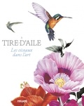 Angus Hyland et Kendra Wilson - A tire-d'aile - Les oiseaux dans l'art.