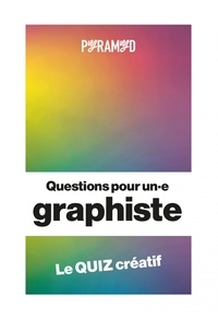 Céline Remechido et Christelle Doyelle - Questions pour un.e graphiste - Le quiz créatif.