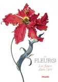 Angus Hyland et Kendra Wilson - En fleur(s) - Les fleurs dans l'art.