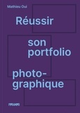 Mathieu Oui - Réussir son portfolio photographique.