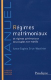 Anne-Sophie Brun-Wauthier - Régimes matrimoniaux et régimes des couples non mariés.