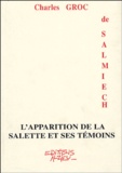 Charles Groc de Salmiech - L'apparition de La Salette et ses témoins.