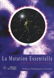 Simone-Emmanuelle Caratini - La mutation essentielle.