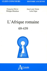 Françoise Prévot et Jean-Louis Voisin - L'Afrique romaine - 69-439.