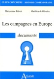 Maryvonne Prévot et Matthieu de Oliveira - Les campagnes en Europe.