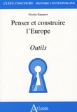 Nicolas Rapoport - Penser et construire l'Europe - Outils.