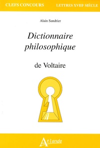 Alain Sandrier - Dictionnaire philosophique de Voltaire.