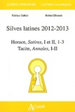 Robin Glinatsis et Fabrice Galtier - Silves latines 2012-2013 - Horace, Satires, I et II, 1-3 ; Tacite, Annales, I-II.