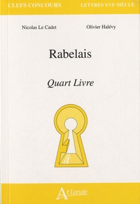 Nicolas Le Cadet et Olivier Halévy - Rabelais - Quart livre.